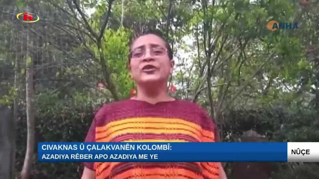 Civaknas û Çalakvanên Kolombî: Azadiya Rêber Apo azadiya me ye