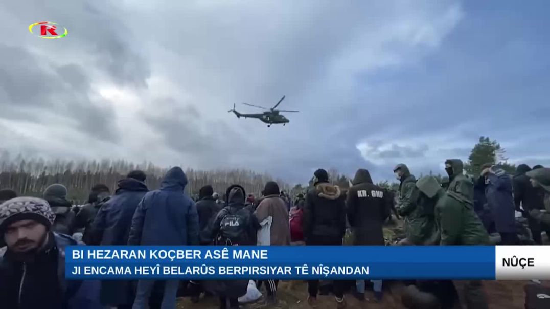 Bi hezaran koçber li ser sînorê Polonya û Belarûsê asê mane