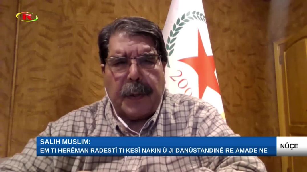 Salih Muslim: Em ti herêman radestî ti kesî nakin û ji danûstandinê re amade ne