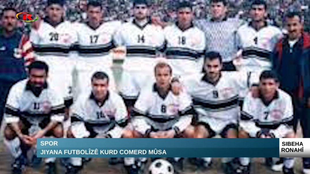 ⁣Spor-Jiyana Futbolîzê Kurd Comerd Mûsa