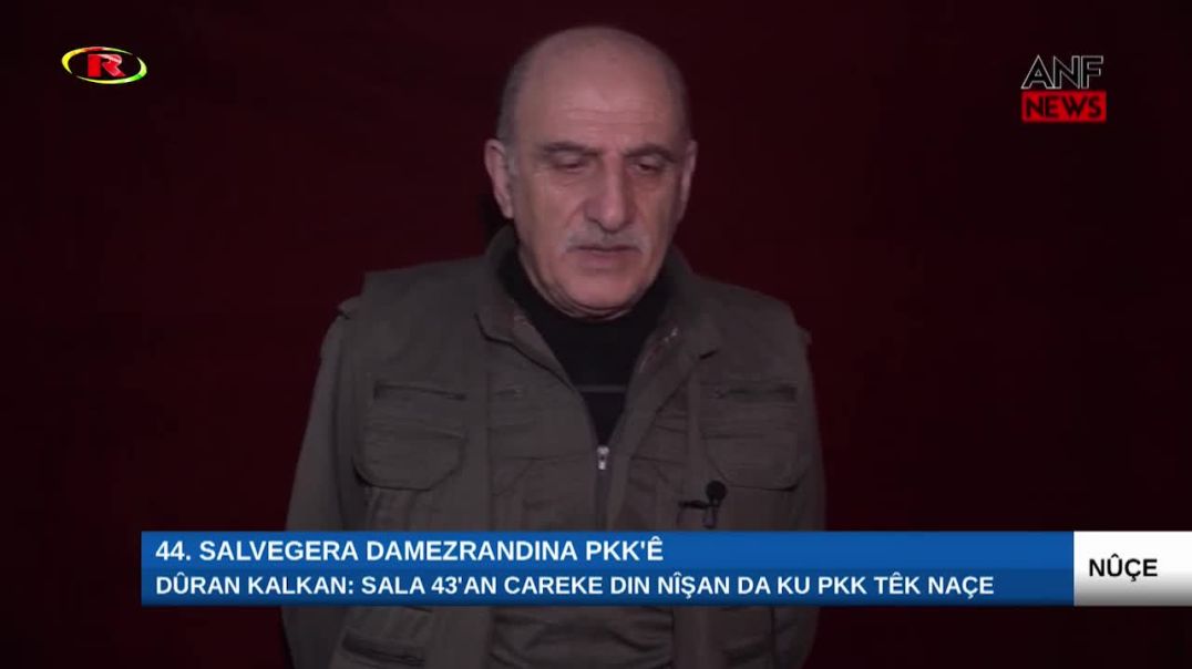 Dûran Kalkan: Sala 43’an careke din nîşan da ku PKK têk naçe