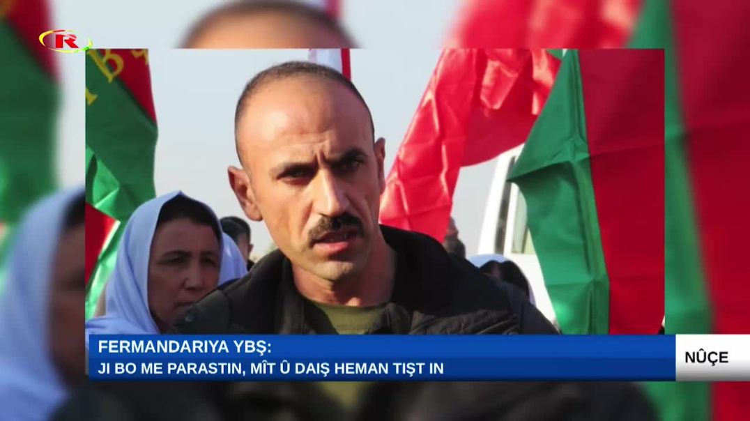 Fermandariya YBŞ: Ji bo me parastin, MÎT û DAIŞ heman tişt in