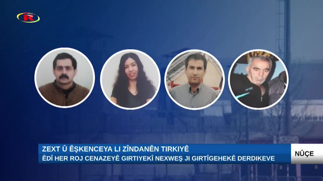 Êdî her roj cenazeyê girtiyekî nexweş ji girtîgehekên Tirkiyê derdikeve