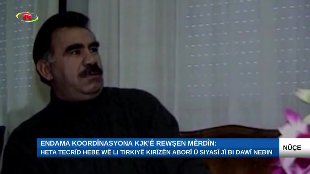 "Heta tecrîd hebe wê li Tirkiyê kirîzên aborî û siyasî jî bi dawî nebin"