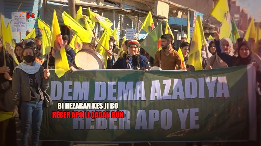 Gelê Bakur û Rojhilatê Sûriyê ji bo azadiya Rêber Ocalan daketin qadan