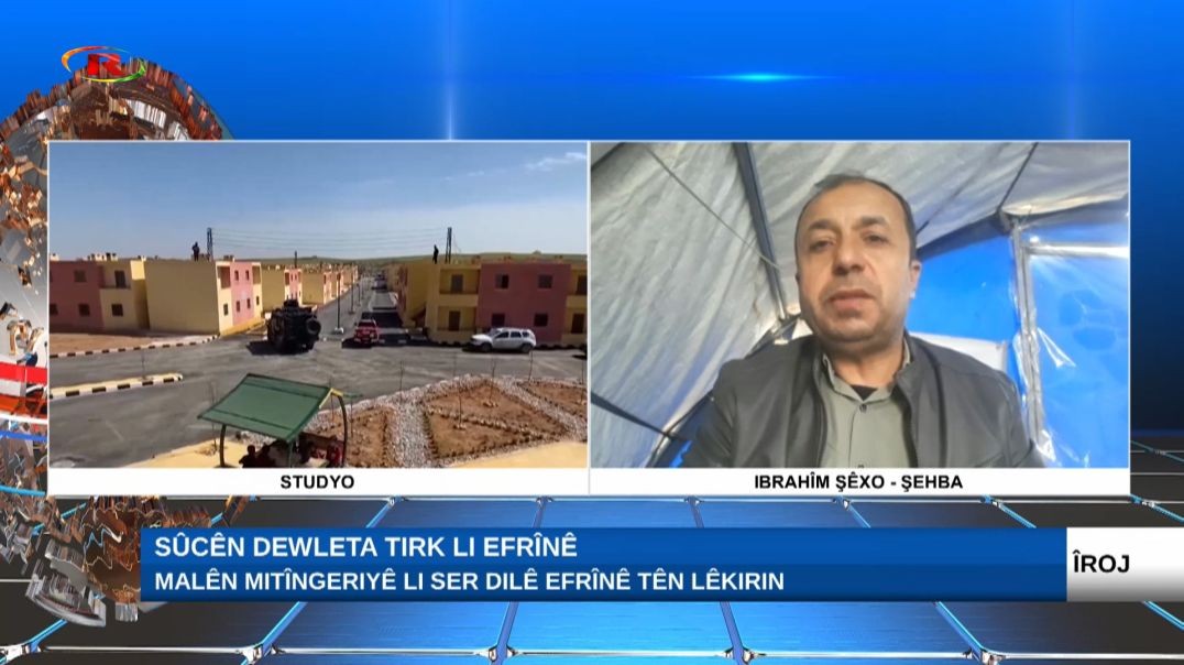 Ibrahîm Şêxo: Li Efrînê zêdeyî 18 avahiyên mitîngeriyê hatine avakirin