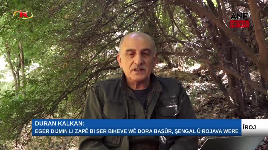 ⁣Duran Kalkan: Eger dijmin li Zapê bi ser bikeve wê dora Başûr, Şengal û Rojava were