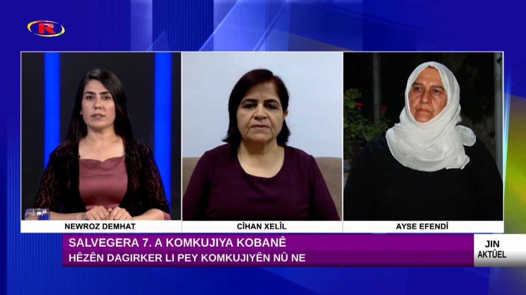 JIN AKTUEL - Cîhan Xelîl - Ayse Efendî - 25 - 6 - 2022