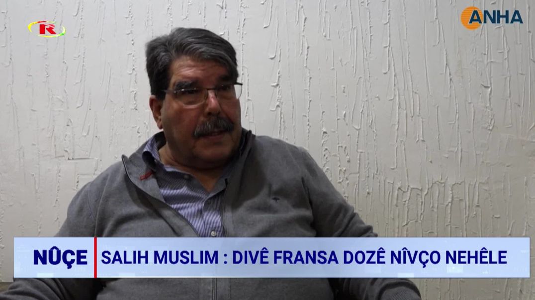 ⁣Salih Muslim: Divê Fransa dozê nîvço nehêle