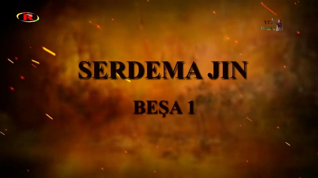 SERDEMA JIN BEŞA(1) - 31 - 3 - 2023