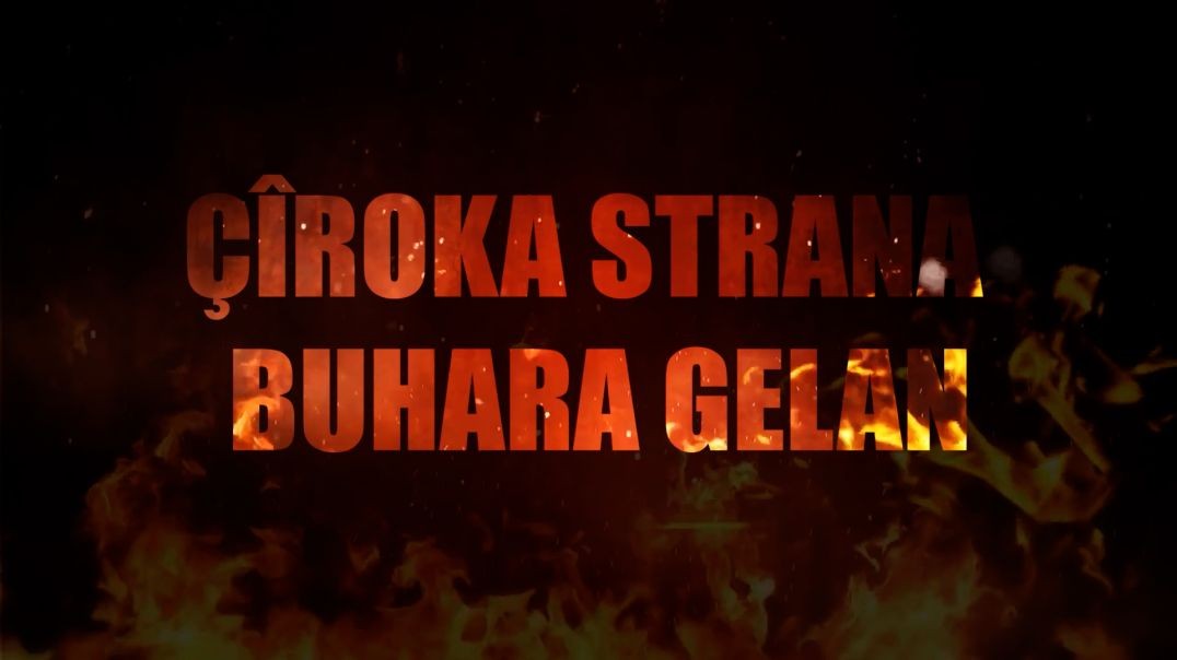 ⁣DOKUMENTER - Çîroka Strana Buhara Gelan - 14 - 3 - 2024