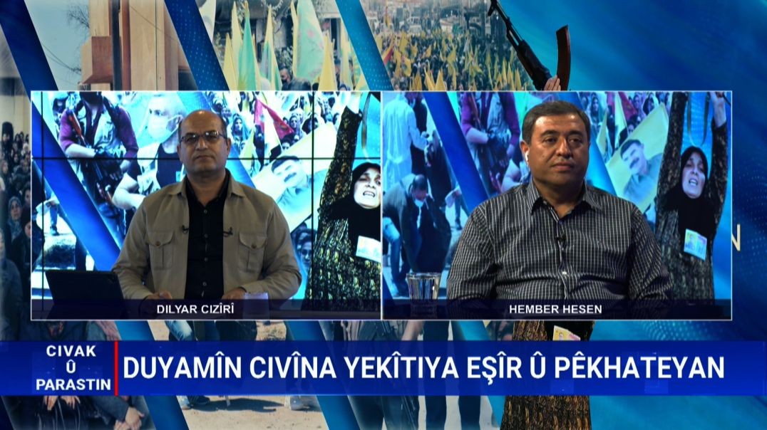 CIVAK Û PARASTIN - Ekrem Mehşûş - Hember Hesen - 26 - 5 - 2024