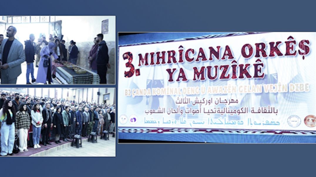 . Festîvala Orkêş ya Mûzîk û Stranên gelan li Hesekê dest pê kir